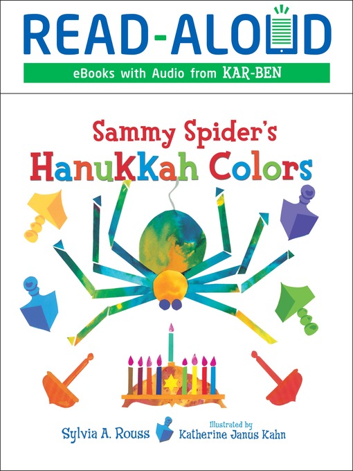Title details for Sammy Spider's Hanukkah Colors by Sylvia A. Rouss - Available